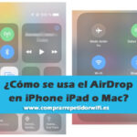 ¿Cómo se usa el AirDrop en iPhone iPad o Mac?