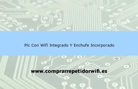 Dispositivos PLC con wifi integrado y enchufe incorporado